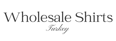 Wholesale Shirts Turkey